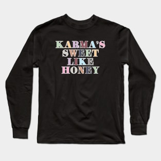 Karma Sweet Like Honey Long Sleeve T-Shirt